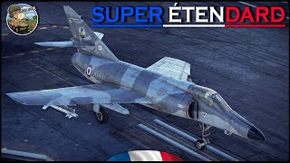 SUPER ÉTENDARD MODERNISÉ  Un super avion pour larbre Français [upl. by Wilbert]