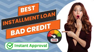 Best Installment Loan For Bad Credit Guaranteed amp Same day Approval  Easy online process 2024 [upl. by Slerahc776]