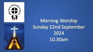 Morning Worship 22nd September 2024 [upl. by Warfold]