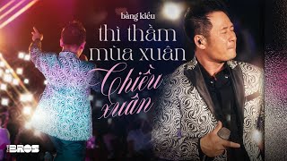 LK Thì Thầm Mùa Xuân amp Chiều Xuân  Bằng Kiều live at souloftheforest [upl. by Daza]