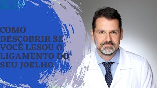 COMO DESCOBRIR SE VOCÊ LESOU O LIGAMENTO DO SEU JOELHO [upl. by Ehcar190]