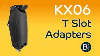 KX06  T Slot Adapters [upl. by Ericka]