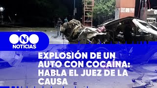 EXPLOSIÓN DE UN AUTO CON COCAÍNA HABLA EL JUEZ DE LA CAUSA  Telefe Noticias [upl. by Aguste]