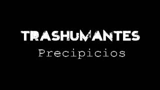 Trashumantes  Precipicios [upl. by Ahsir]