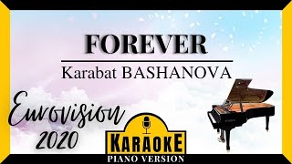 Forever  Karabat BASHANOVA Karaoké Piano  EUROVISION JUNIOR 2020 kazakhstan [upl. by Rivers11]