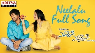 Neelalu Full Song  Evaraina Eppudaina Movie  Varun Sandesh Vimala Raman [upl. by Aikem143]