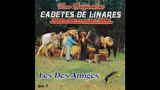 Los Dos Amigos  Los Cadetes de Linares [upl. by Iain105]