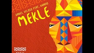 Daniel Veloso ft Khanyo  Mekle NULU MUSIC [upl. by Aem]