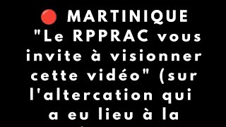 🔴 Martinique  Que sestil réellement passé entre le R et le préfet [upl. by Fahy802]