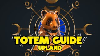 Beginners Guide to Totems  Upland [upl. by Reizarf]