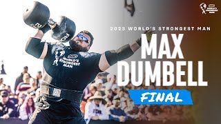 MAX DUMBBELL FINAL  2023 Worlds Strongest Man [upl. by Jarl]