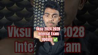 vksu Internal Exam Update rawanizone vksunewupdate vksunewstoday Vksuug2024 [upl. by Naes807]