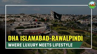 Lifestyle in DHA IslamabadRawalpindi  A Serene amp Luxurious Community [upl. by Ettenal]