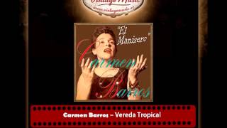 Carmen Barros – Vereda Tropical [upl. by Yereffej]