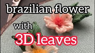 amazing brasilisn flower with 3D leaveshand embroidery flower [upl. by Odlaniger]