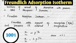 Freundlich Adsorption Isotherm Class12 chemistry chapter 5 surface chemistry [upl. by Yanetruoc]