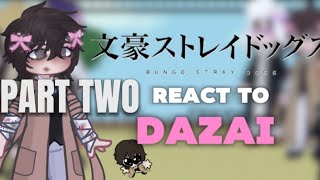 BSD react to dazai 2 [upl. by Enenaj]