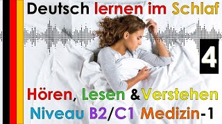 Deutsch lernen im Schlaf amp Hören Lesen und Verstehen Niveau B2 C1 Medizin [upl. by Sairu]