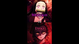 🎀 Nezuko vs Daki 🎎 [upl. by Orms]