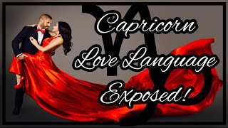 How Capricorns Want To Be Loved  Love Language Exposed [upl. by Els326]