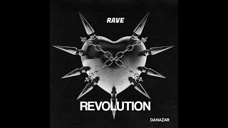 DANAZAR  RAVE REVOLUTION [upl. by Yznil912]