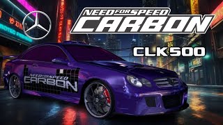 Need for Speed Carbon  Mercedes Benz CLK 500 [upl. by Aicre199]