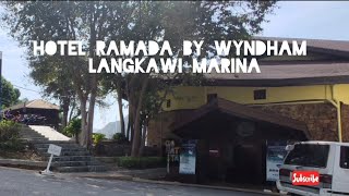 Ramada by Wyndham Langkawi Marina [upl. by Zile]