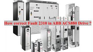 Fault 2310 in ABB ACS880 Drive Overcurrent Fault [upl. by Lowenstern]