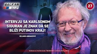 INTERVJU Velimir Abramović  Intervju sa Karlsonom je znak da se bliži Putinov kraj 2022024 [upl. by Gail851]