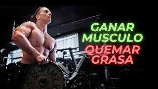 El SECRETO para GANAR MUSCULO y PERDER GRASA al mismo tiempo [upl. by Oznol]