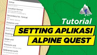 Alpine Quest GPS All in one offline maps  Setting Awal Aplikasi Part 1 [upl. by Kali]