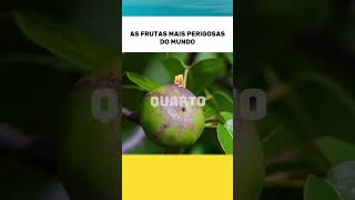 As cinco frutas mais perigosas do mundo [upl. by Finer]