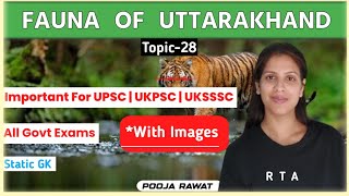 topic28  Fauna of Uttarakhand  ENVIRONMENT OF UTTARAKHAND  RTA  Pooja Rawat [upl. by Highams]