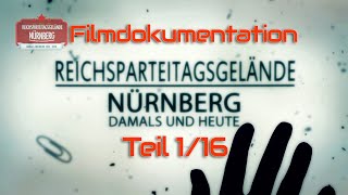 Nürnberg DOKU DAMALS und HEUTE  Teil116 Das Reichsparteitagsgelände  Stadt der Reichsparteitage [upl. by Klenk]