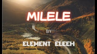 MILELE  Element Eleeh  Lyrics Video [upl. by Hannahoj]