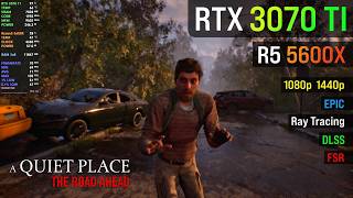 A Quiet Place The Road Ahead  RTX 3070 TI  R5 5600X [upl. by Mella110]