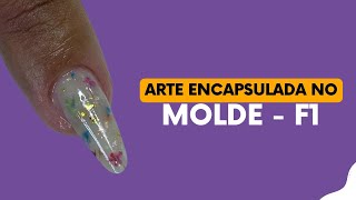 ♥ Arte Encapsulada no Molde F1 [upl. by Annavaig]