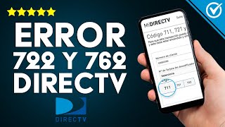 ¿Cómo solucionar el código error 722 y 762 en DIRECTV  Decodificador sin servicio [upl. by Laban]