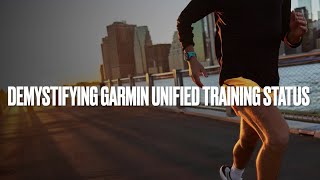 Demystifying Garmin Unified Training Status [upl. by Eadas]