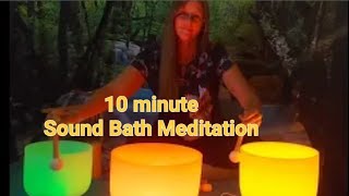 10 minute Meditation Sound Bath [upl. by Jordon]