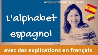 😍 Lalphabet ESPAGNOL  Avec des explications sur la prononciation en français [upl. by Fleur]