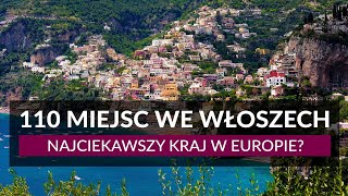 WŁOCHY  110 miejsc które warto zobaczyć  Najpiękniejsze miejsca we Włoszech na wycieczkę i urlop [upl. by Ainar]