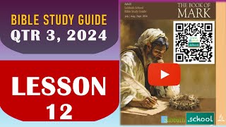 SABBATH SCHOOL LESSON 12 3RD 2024 [upl. by Jennilee]