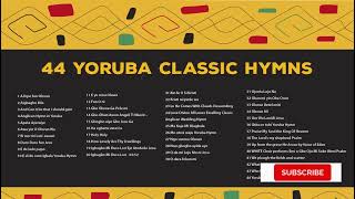 44 Classic Yoruba Hymns [upl. by Ericksen]