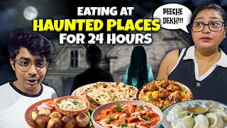 Eating at MOST HAUNTED Places For 24 Hours in KOLKATA😨😱👻 [upl. by Ybhsa]