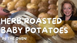 Herb Roasted Baby Potatoes Recipe  Creamy Dreamy Delicious [upl. by Ertsevlis]