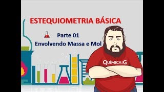 Estequiometria Parte 1  Envolvendo Massa e Mol [upl. by Sherourd]