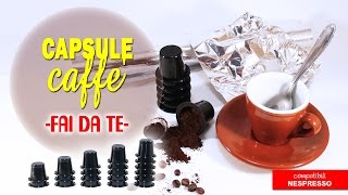 Capsule vuote compatibili quotNespressoquot  FAI DA TE con carta alluminio  capsulecaffevuotecom [upl. by Dalohcin]