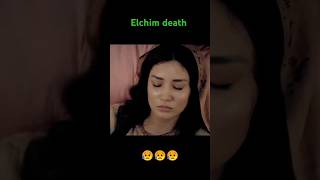 Death of elchim hatun 😥 she will not in season 6 😰 sad sadmusicringtone [upl. by Oba]