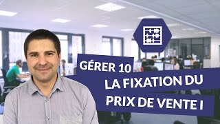 Gérer 10  La fixation du prix de vente I  Bac pro commerce [upl. by Ruzich629]